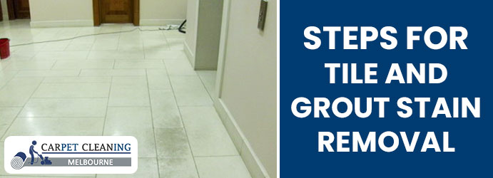 Steps For Tile and Grout Stain Removal
