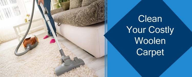How To Clean Your Costly Woolen Carpet?