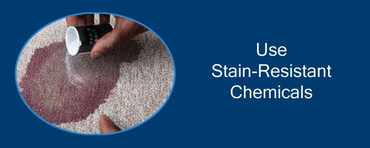 Use Stain-Resistant Chemicals